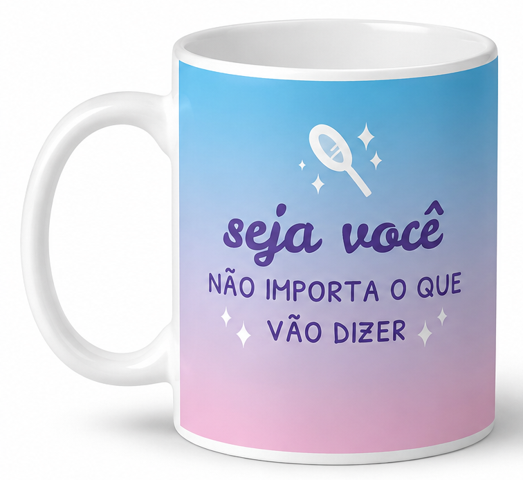 Caneca Seja Você